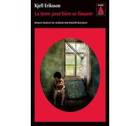 Kjell Eriksson – La terre peut bien se fissurer – Roman – Poche – Actes Sud