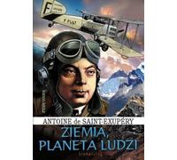 La Terre, planète de l'homme - Antoine de Saint-Exupéry (Buch auf Polnisch)