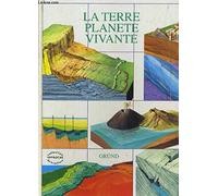 La Terre, planète vivante