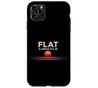 La Terre Plate Est Là Où Ça Se Passe Coque pour iPhone 11 Pro Max