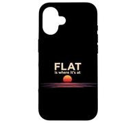 La Terre Plate Est Là Où Ça Se Passe Coque pour iPhone 16