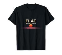 La Terre Plate Est Là Où Ça Se Passe T-Shirt