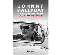La terre promise Johnny Hallyday (Auteur), Philippe Manoeuvre (Auteur)