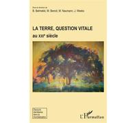 La Terre, question vitale au XXIe siècle - Michel Naumann - L'harmattan - broché - Essai