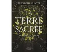 La Terre sacrée - De sang et d'encre - Tome 2 Elizabeth Hunter (Auteur), Agathe Gras (Traduction)