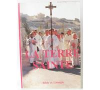 La Terre sainte : Bible et liturgie