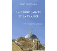 La Terre Sainte et la France