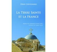 La Terre Sainte et la France
