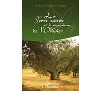 Paulette Dougherty-Martin – La Terre Sainte et le symbolisme de l'Olivier – Essai – Broché