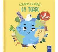 La terre - Sciences en herbe - Collectif - Yoyo Books - cartonné - Document jeunesse