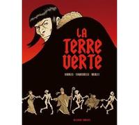 La Terre verte Alain Ayroles (Auteur), Hervé Tanquerelle (Dessinateur), Isabelle Merlet (Coloriste)