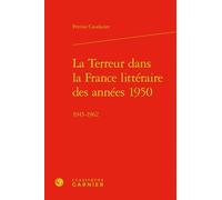 La Terreur Dans La France Littéraire Des Années 1950 - 1945-1962