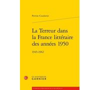 La Terreur Dans La France Littéraire Des Années 1950 - 1945-1962