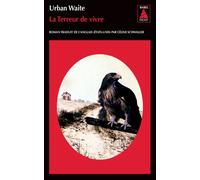 La Terreur de vivre - Urban Waite - Actes sud - Poche - Roman