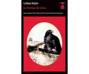 La Terreur de vivre - Urban Waite - Actes sud - Poche - Roman