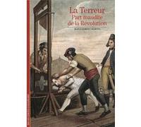 Jean-Clément Martin – La Terreur : Part maudite de la Révolution – Gallimard – Broché