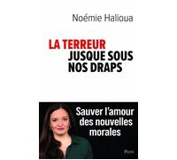 La terreur jusque sous nos draps - Noémie Halioua - Plon - broché - Essai