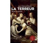 La terreur Vérités et légendes - Jean-Clément Martin - Perrin - broché - Etude