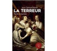 La terreur Vérités et légendes Jean-Clément Martin (Auteur)