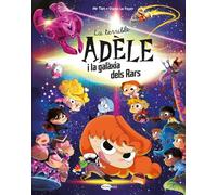 La terrible Adèle i la galàxia dels rars