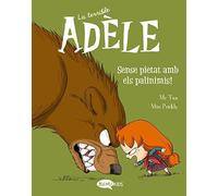 La terrible Adèle Vol.7 Sense piétât ambiance les pavinimis!