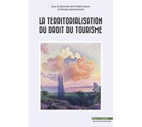 La territorialisation du droit du tourisme