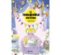 La terrorible histoire Gilles Bizouerne (Auteur), Stéphane Henrich (Illustration)