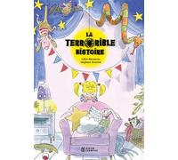 La terrorible histoire - Gilles Bizouerne - Didier Jeunesse - cartonné - Album jeunesse