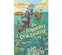 La Terrrible crue cruelle Gégoire Kocjan (Auteur), Julie Ricossé (Illustration)