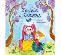 La tête à l'envers - Didier Dufresne - Mango - cartonné - Album jeunesse
