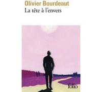 La tête à l'envers Olivier Bourdeaut (Auteur)