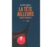 La tête ailleurs (années chinoises)