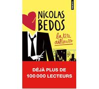 La Tête ailleurs Récit d'une année - Nicolas Bedos - Points - Poche - Anthologie
