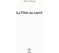 La Tête au carré Manuel Joseph (Auteur)
