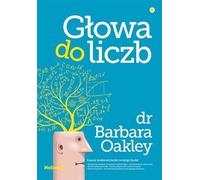 La tête dans les chiffres - Barbara Oakley (Buch auf Polnisch)