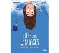 La Tête dans les nuages: Quand le TDA(H) s'invite à la maison