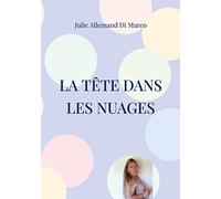 La tête dans les nuages: Je vous "compte" ma vie de TDAH Dyscalculique