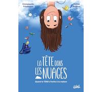 La Tête dans les nuages Céline Bailleux (Illustration), Emmanuelle Friedmann (Auteur)