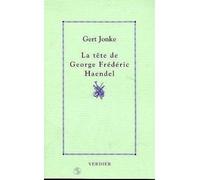 La tête de George Frédéric Haendel - Gert Jonke - Verdier - broché - Livre