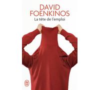 La tête de l'emploi - David Foenkinos - J'ai Lu - Poche - Roman