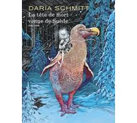 Daria Schmitt – La tête de mort venue de Suède – Bande dessinée – Cartonné