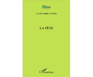 La tête La Palabre n°4 2016 - Jean Patrice Ake - L'harmattan - broché - Revue