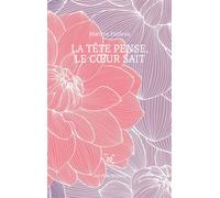 La tête pense, le coeur sait - Martine FAIDEAU - Cent Mille Milliards - broché - Essai