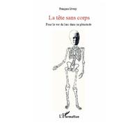 La Tête Sans Corps - Pour La Vie Du Laïc Dans Sa Plénitude