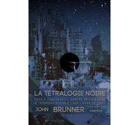 La Tétralogie noire - John Brunner - Mnemos Eds - relié - Roman