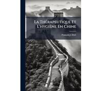 La ThÃ(c)rapeutique Et L'hygiène En Chine