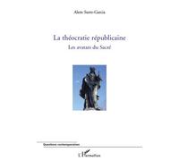 La théocratie républicaine Les avatars du Sacré - Alem Surre-Garcia - L'harmattan - broché - Essai