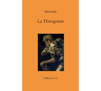 La Théogonie: (Édition intégrale)