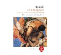 La Théogonie, les Travaux et les Jours et autres poèmes