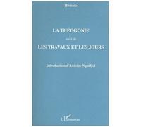 La Théogonie – Suivi de Les Travaux et les jours – L'Harmattan
